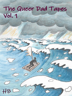cover image of The Queer Dad Tapes, Volume 1